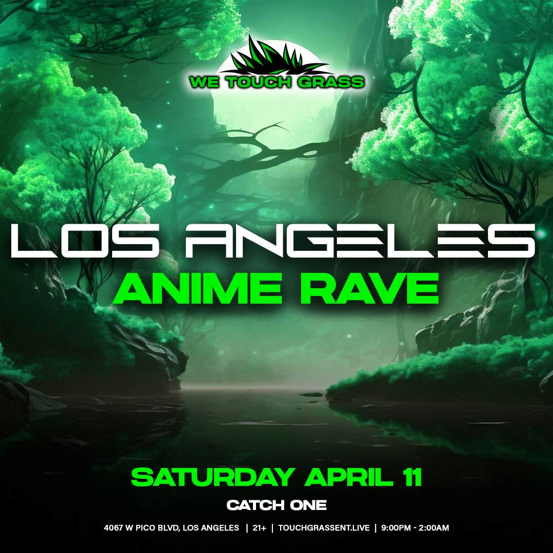 #WeTouchGrass presents: LOS ANGELES Anime Rave event image