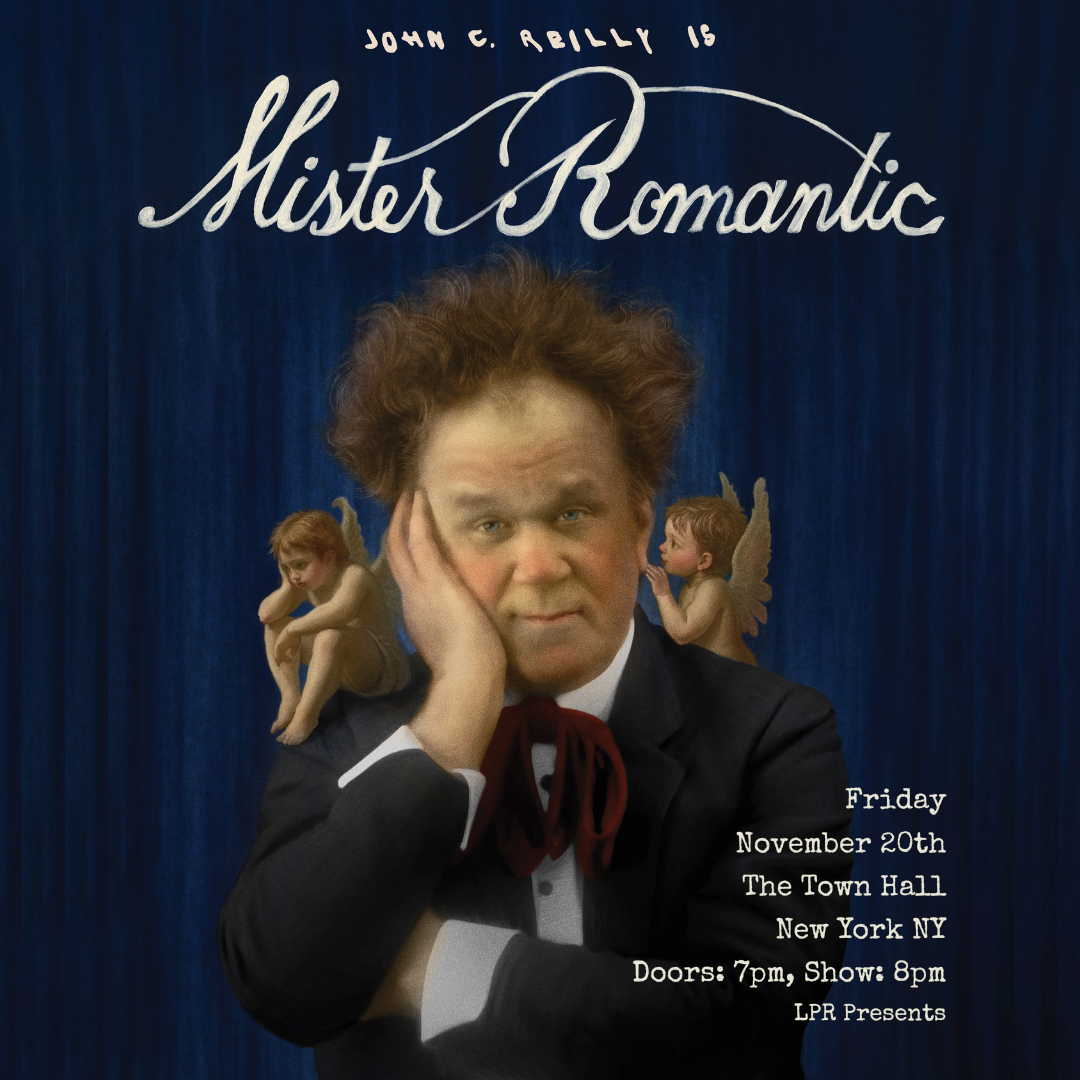 LPR Presents: John C. Reilly is Mister Romantic event image