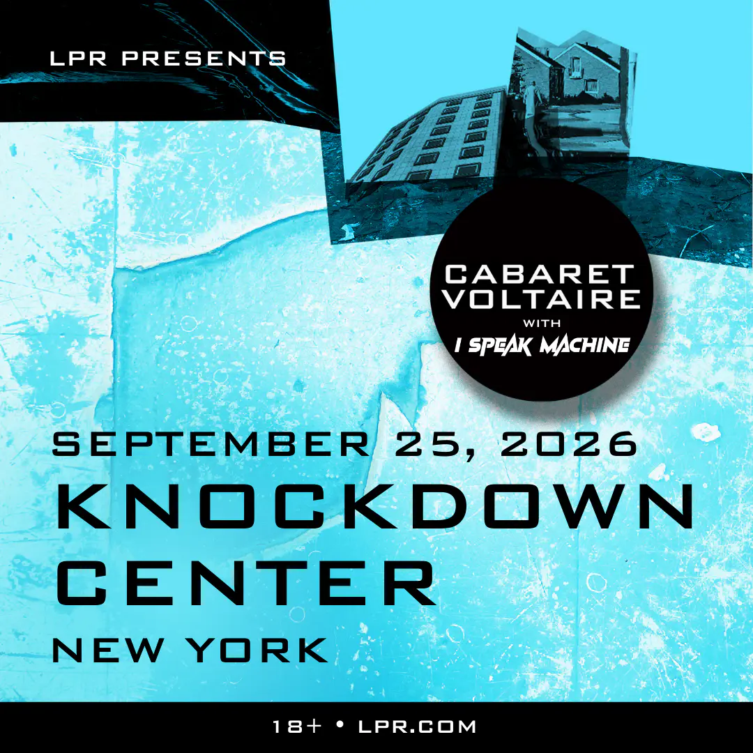 LPR Presents: Cabaret Voltaire w/ I Speak Machine event image