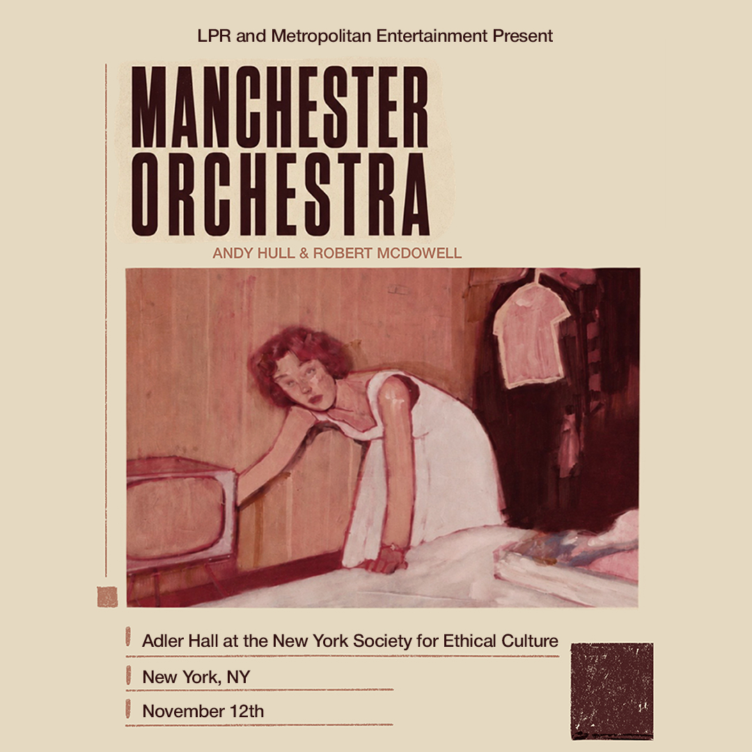 LPR x Metropolitan Entertainment present: Manchester Orchestra (duo) event image