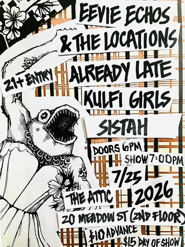 Eevie Echoes & The Locations, Already Late, Kulfi Girls