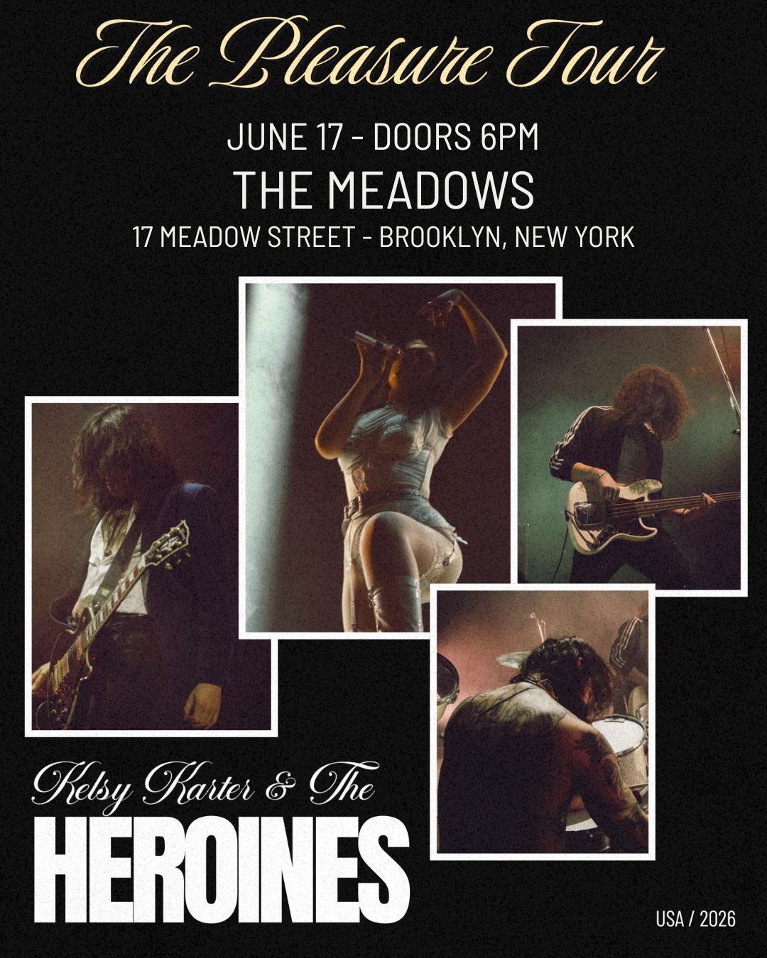 Kelsy Karter & The Heroines: The Pleasure Tour