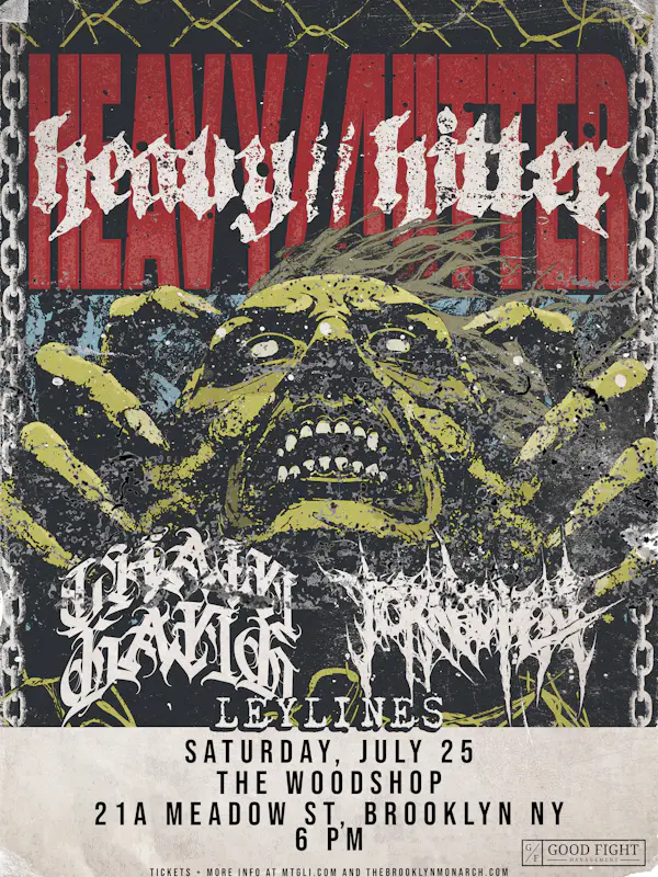 HEAVY//HITTER, Chain Gang, TORN OPEN, Leylines