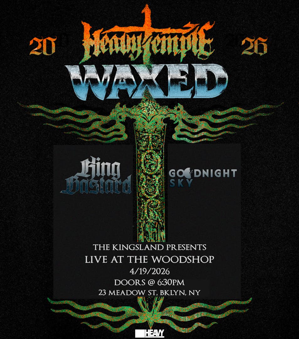 Heavy Temple, Waxed, King Bastard, Goodnight Sky poster image