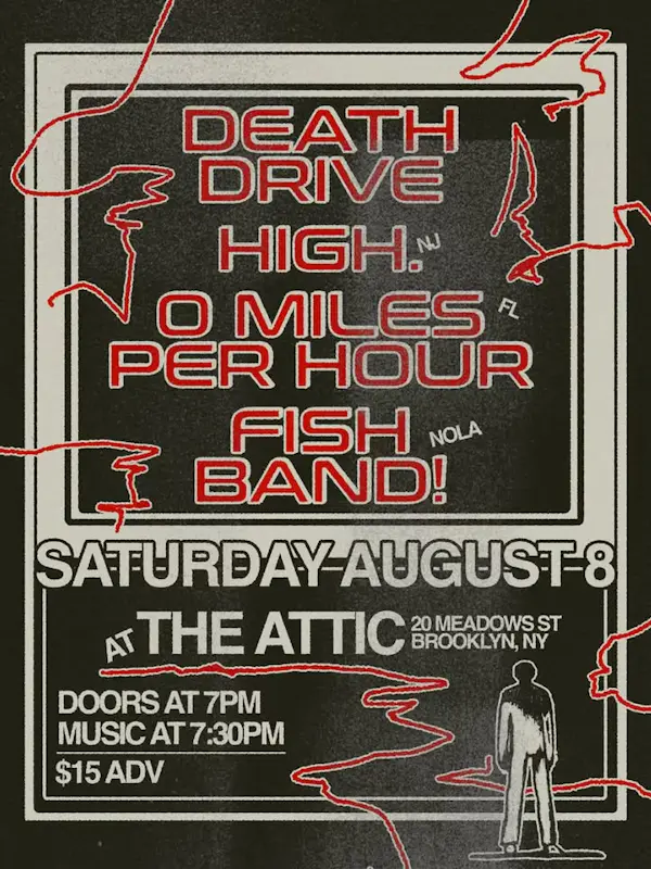 Death Drive, High., 0 Miles Per Hour, Fish Band!