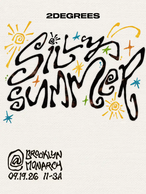 2DEGREES PRESENTS: SILLY SUMMER