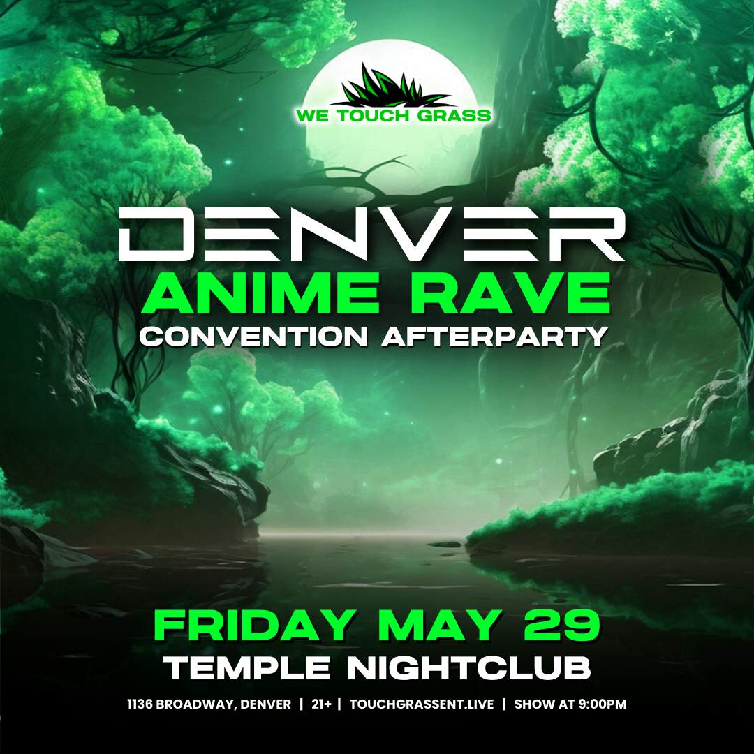 #WeTouchGrass presents: DENVER Anime Rave event image
