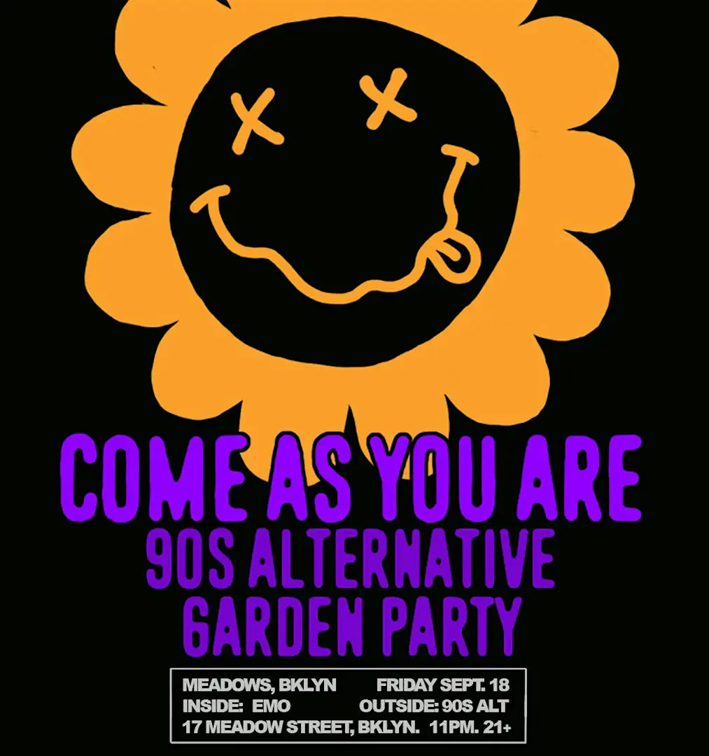 COME AS YOU ARE ['90s ALTERNATIVE GARDEN PARTY]  event image