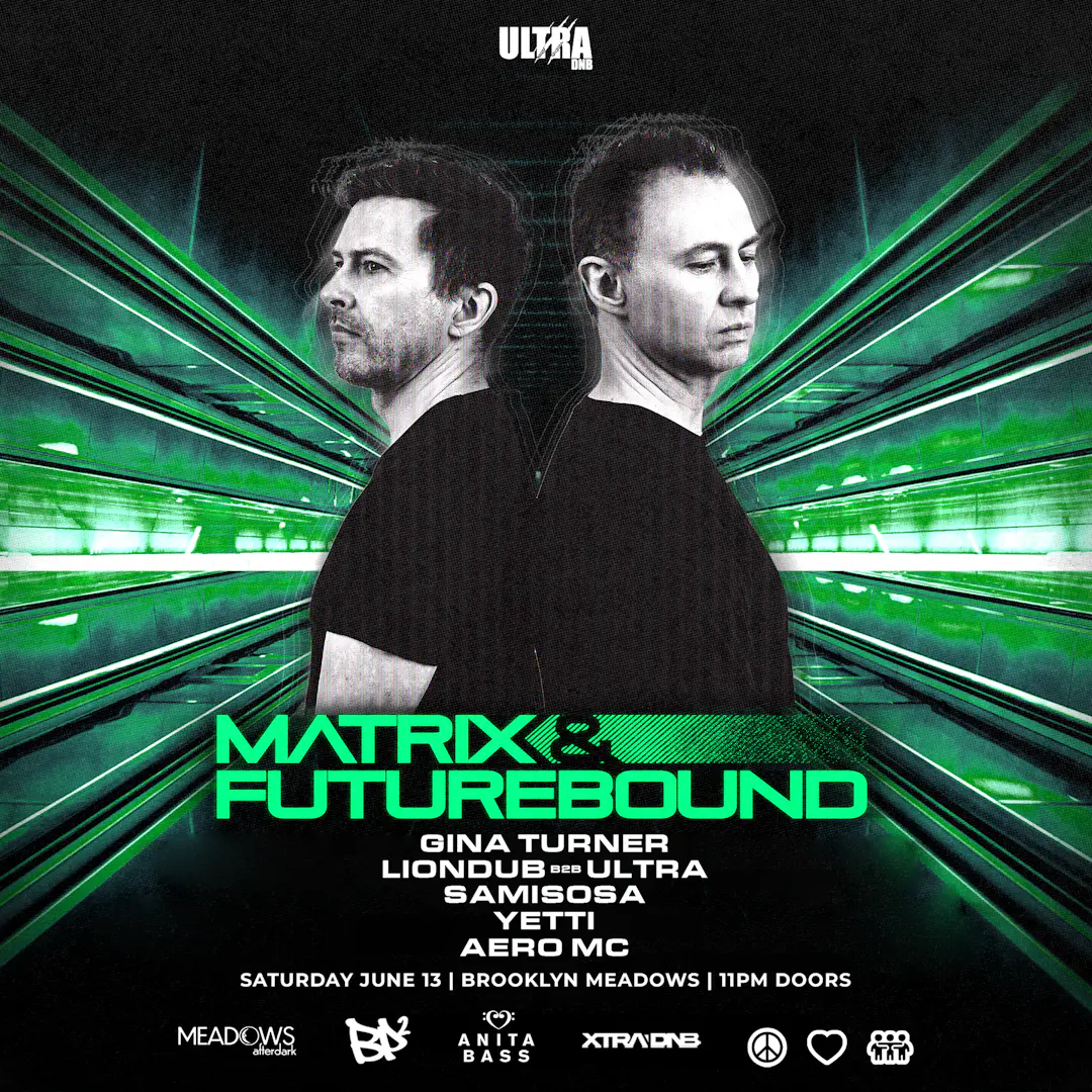 🔥 Matrix & Futurebound 20 Year Anniversary Tour Saturday June 13th event image