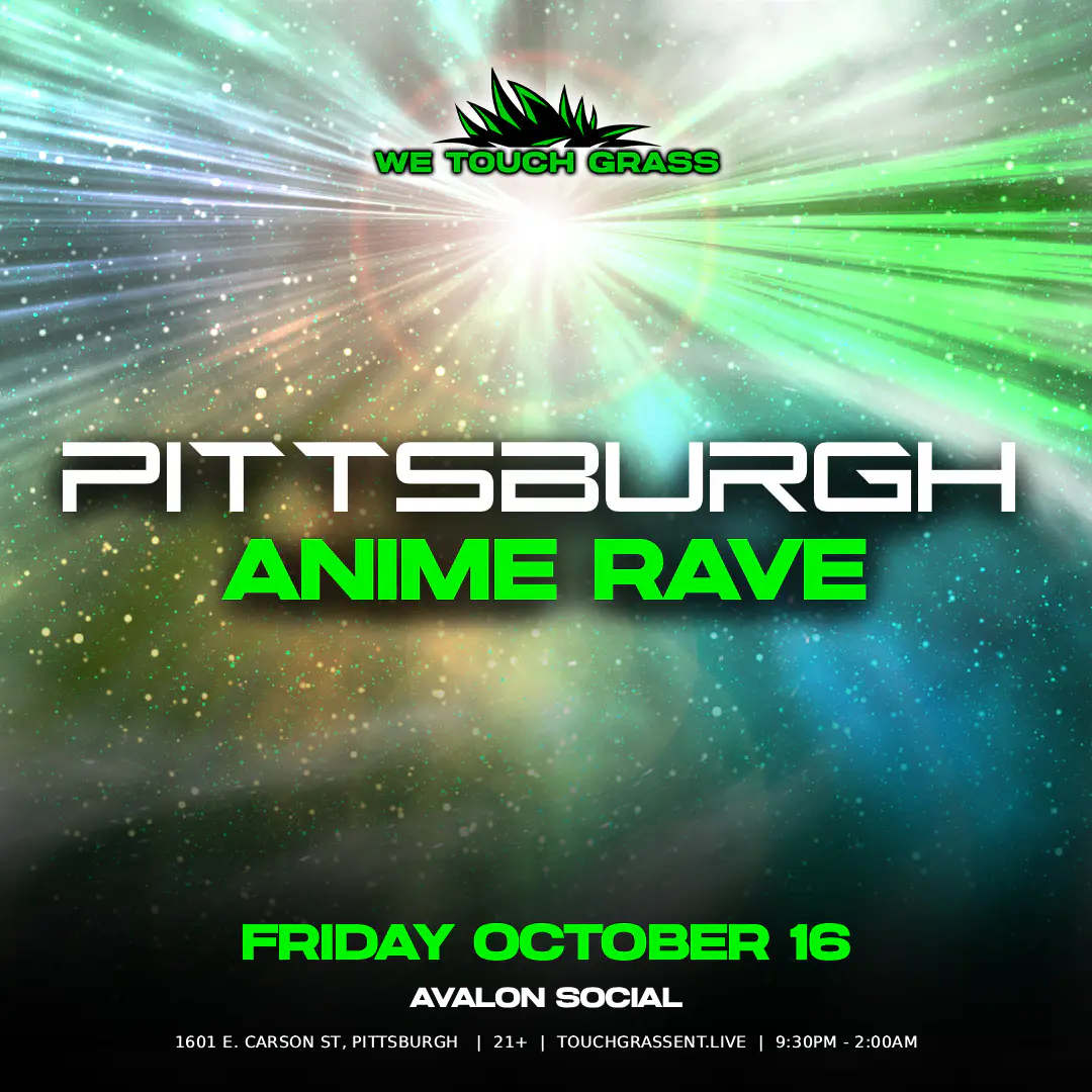 #WeTouchGrass presents: PITTSBURGH Anime Rave event image