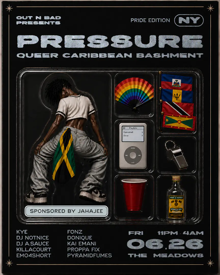 Out N Bad: PRESSURE | NYC Pride | Queer Caribbean Bashment poster image